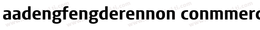 aadengfengderennon conmmercialuse字体转换